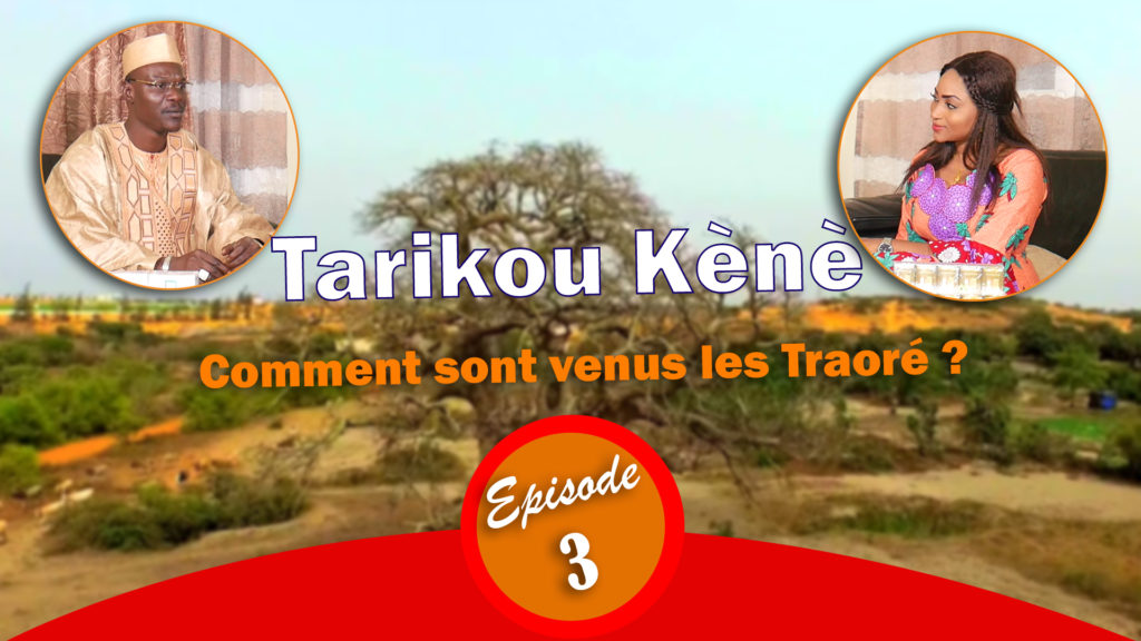 Tarikou Kene – Episode 3