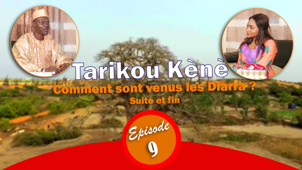 Tarikou Kene – Episode 9