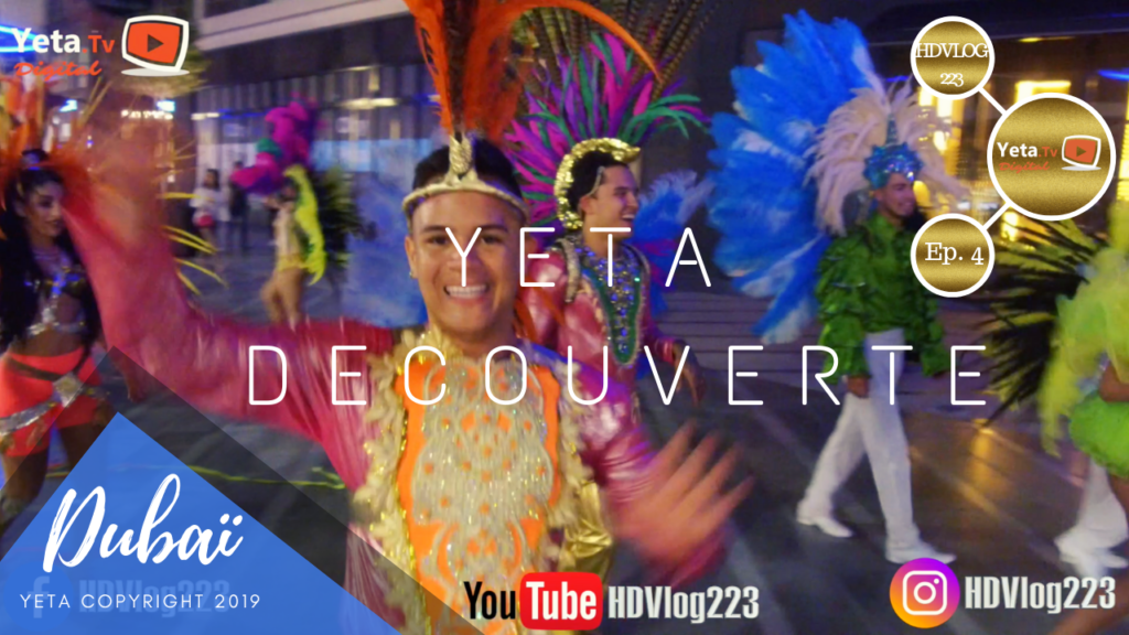 Yeta Découverte – Episode 4: Dubai City Walk.